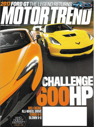 MOTOR TREND 2015 APR - FORD GT, Z06 vs GT-R NISMO, McLAREN